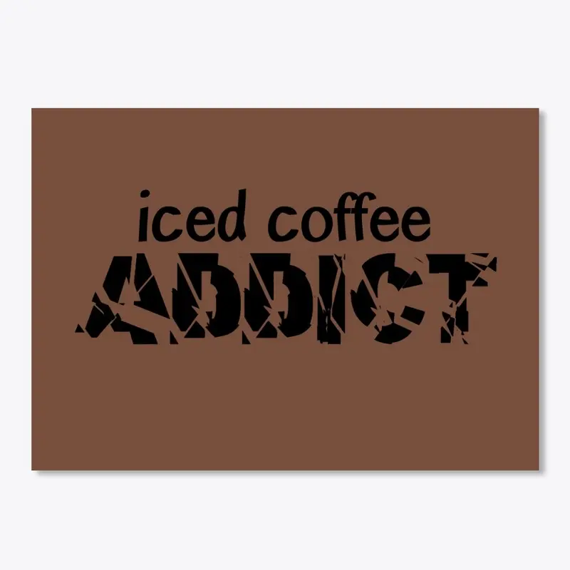 Iced Coffee Addict