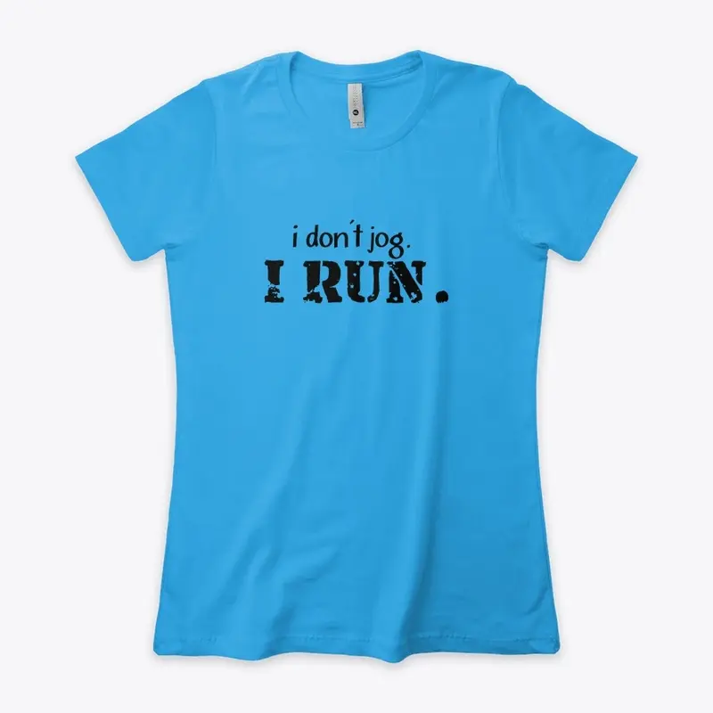 I RUN.